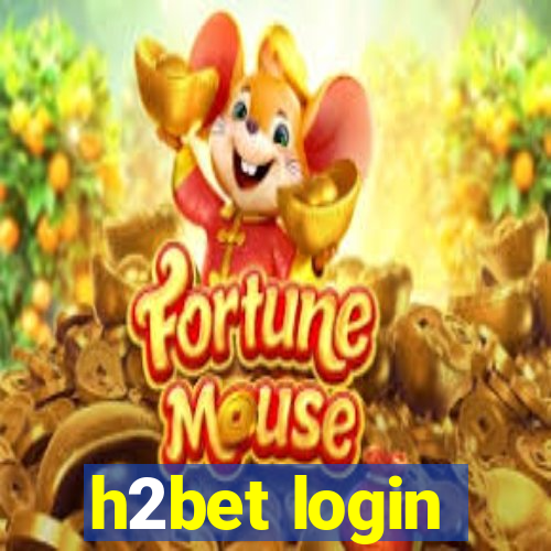 h2bet login